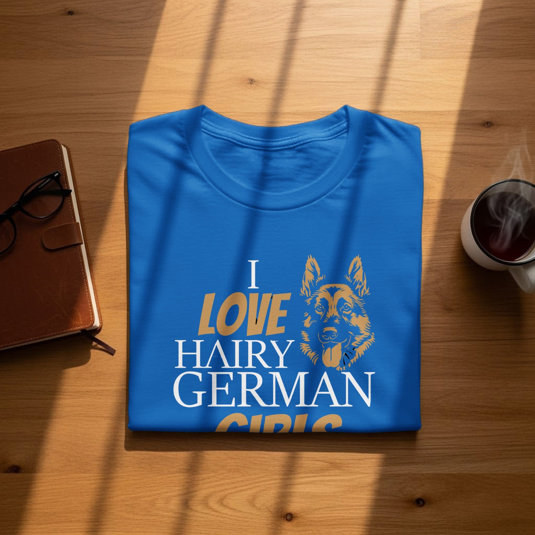 Blue t-shirt with gold German Shepherd graphic and text "I LOVE HAIRY GERMAN GIRLS".