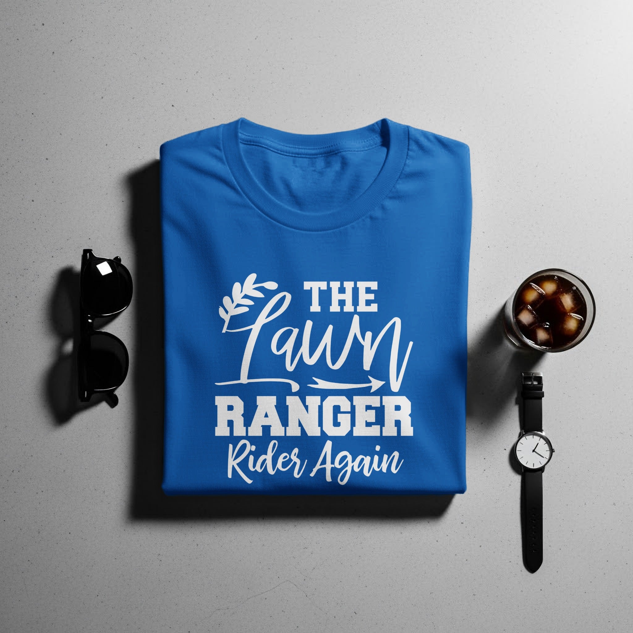 Blue t-shirt with white text "The Lawn Ranger Rider Again".