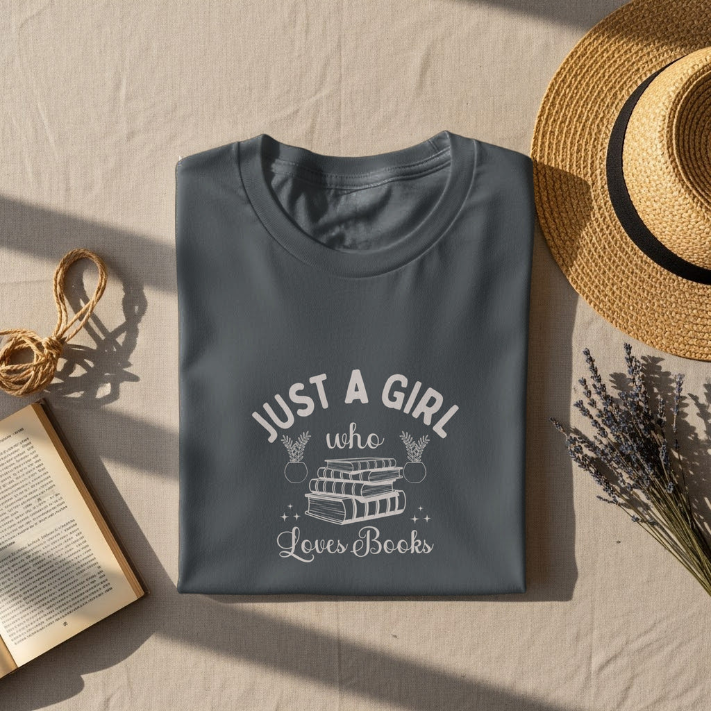 Gray t-shirt with "Just a Girl Who Loves Books" graphic and book illustration.