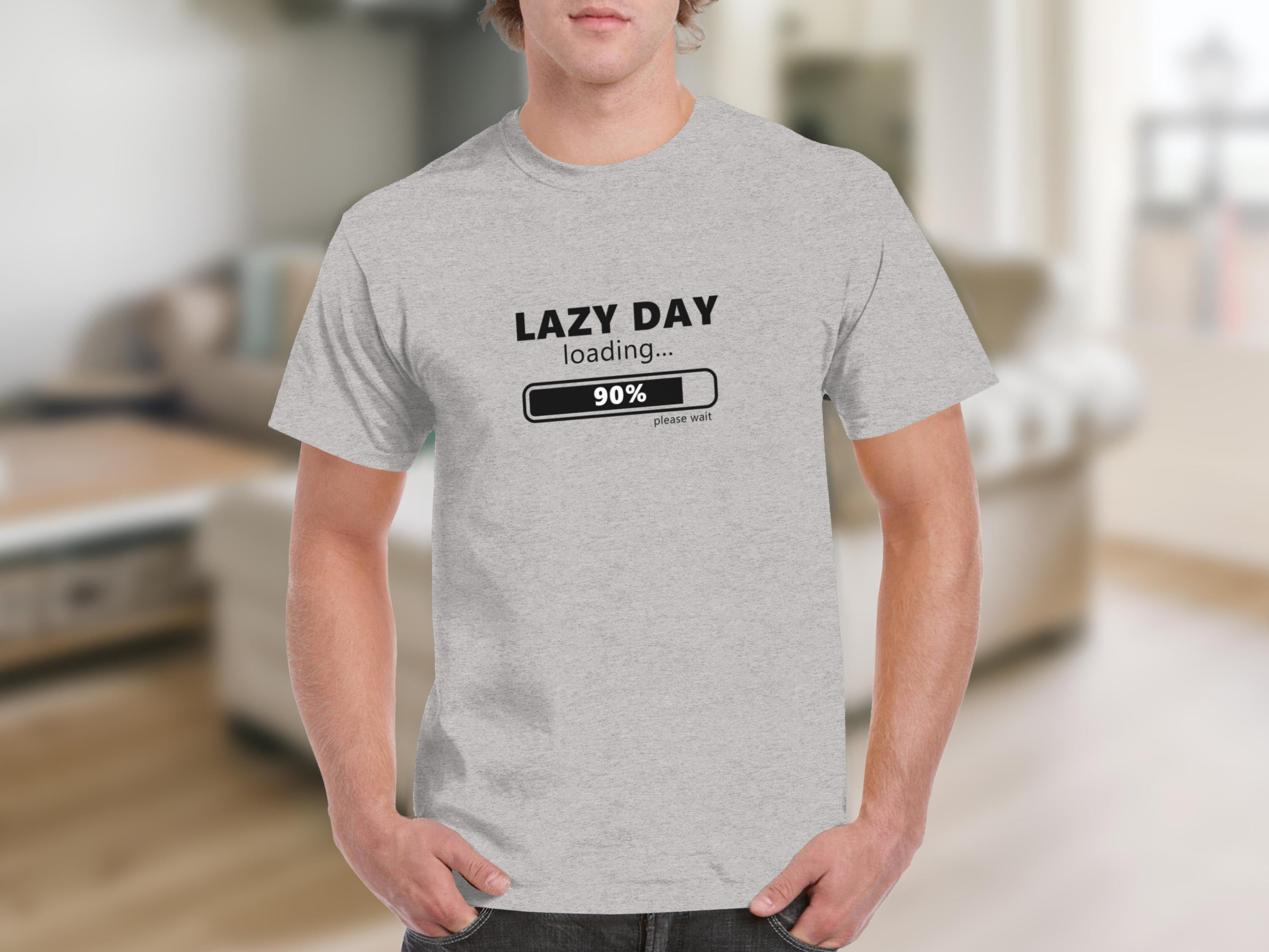 Grey t-shirt with text "Lazy Day loading... 90% please wait"