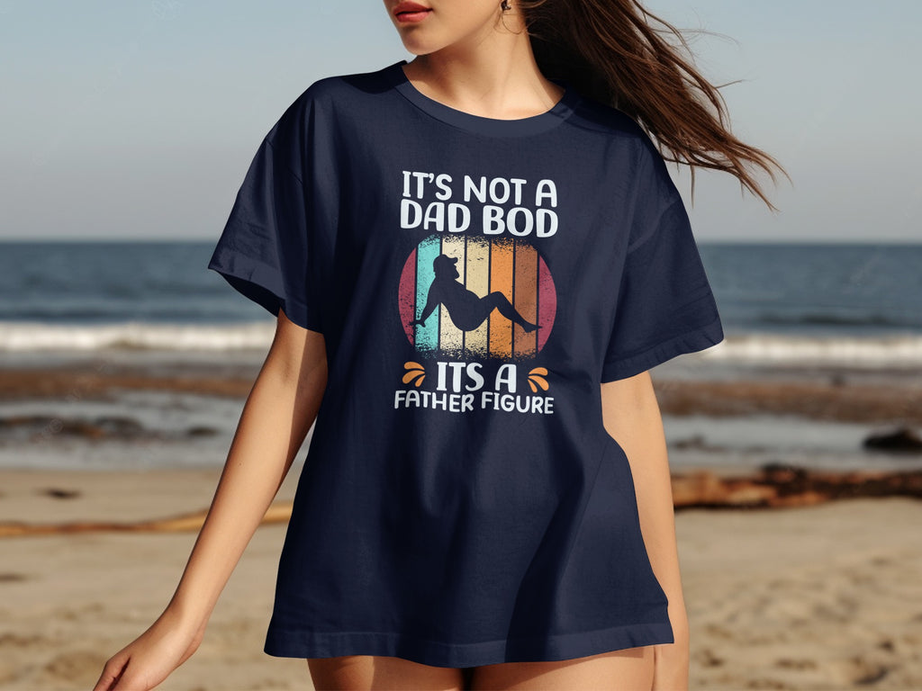 Navy t-shirt with "It's not a dad bod its a father figure" text and silhouette.