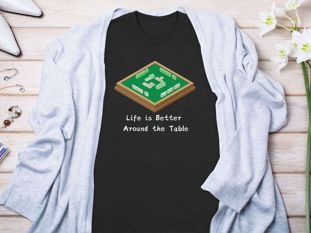 Black t-shirt with Mahjong illustration and text "Life is Better Around the Table".