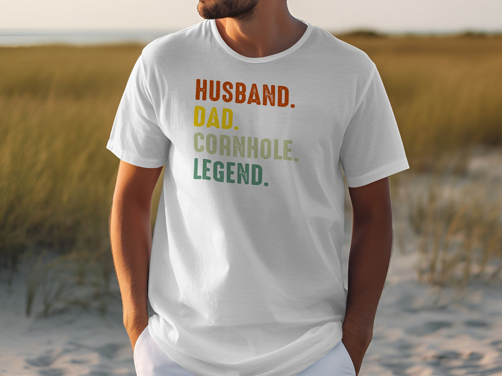 White t-shirt with text: Husband. Dad. Cornhole. Legend.