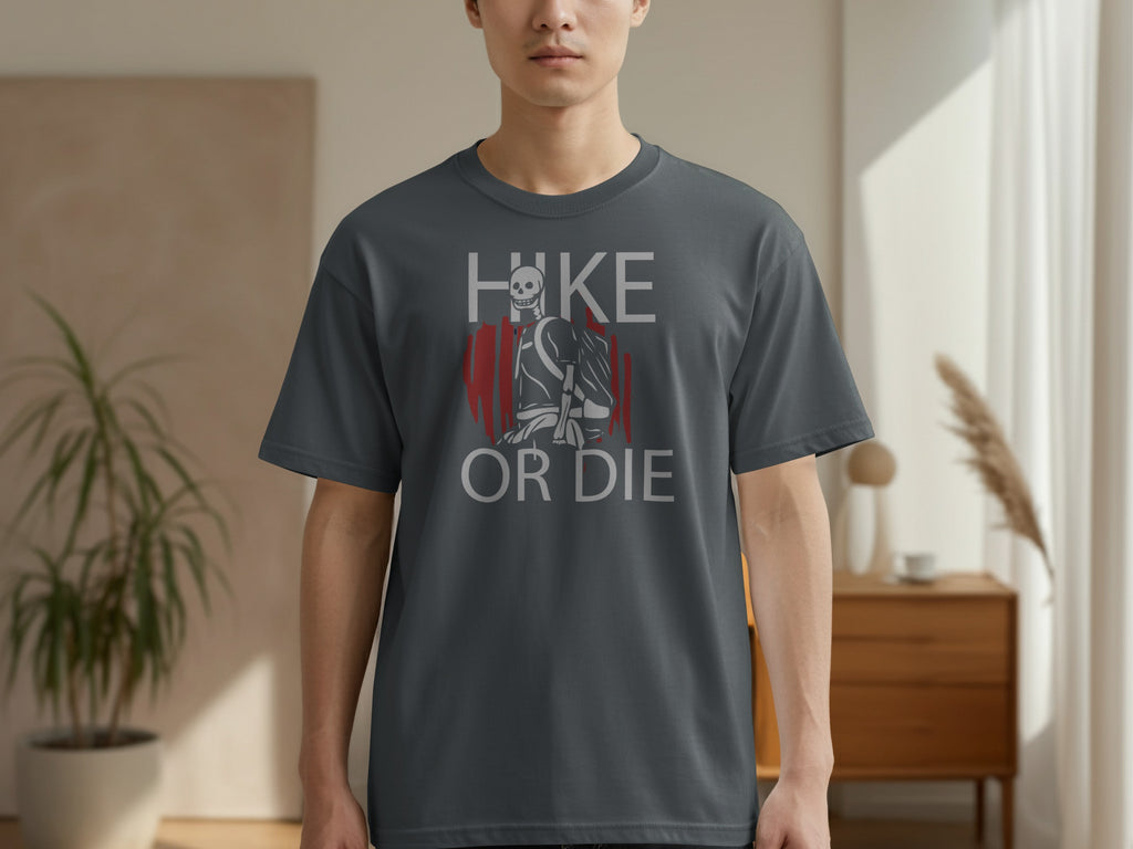 Dark gray t-shirt with "Hike or Die" text and skeleton graphic.