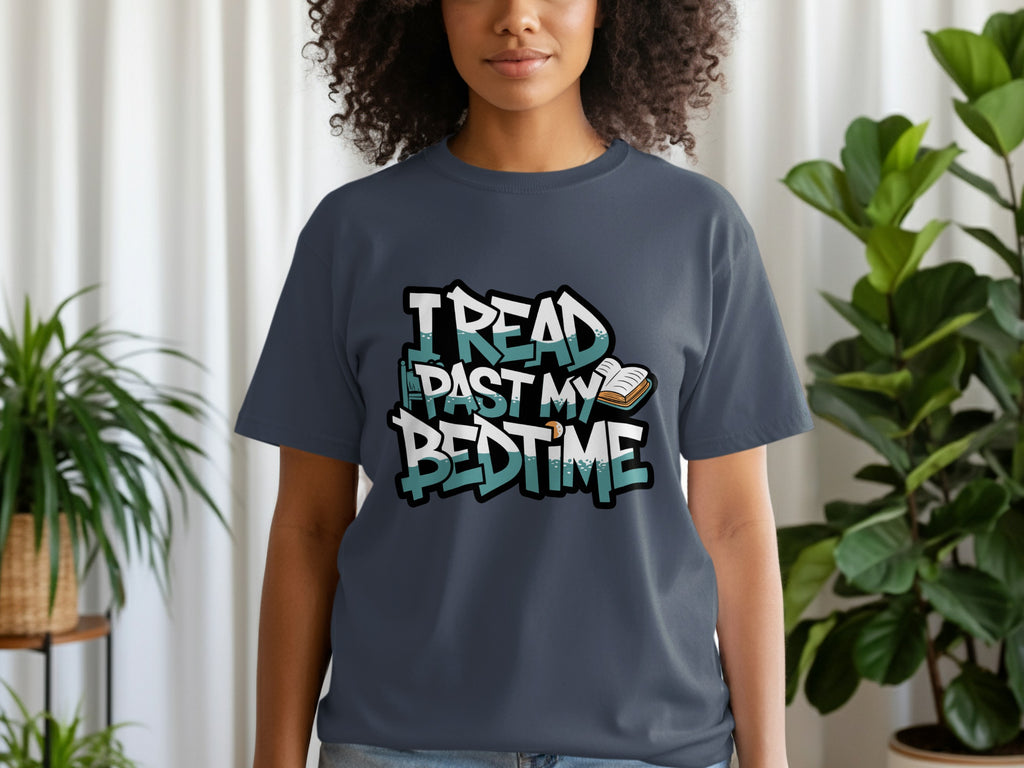 Dark grey t-shirt with white and teal text reading "I READ PAST MY BEDTIME"