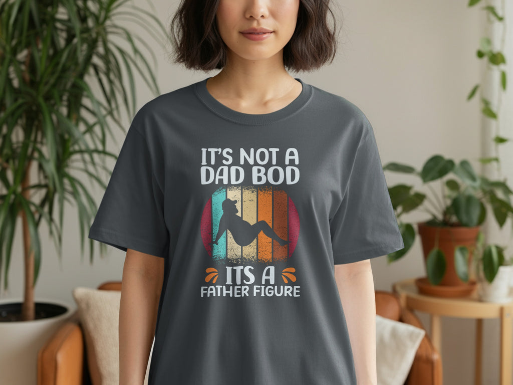 T-shirt with text "It's Not a Dad Bod It's a Father Figure" and a silhouette.