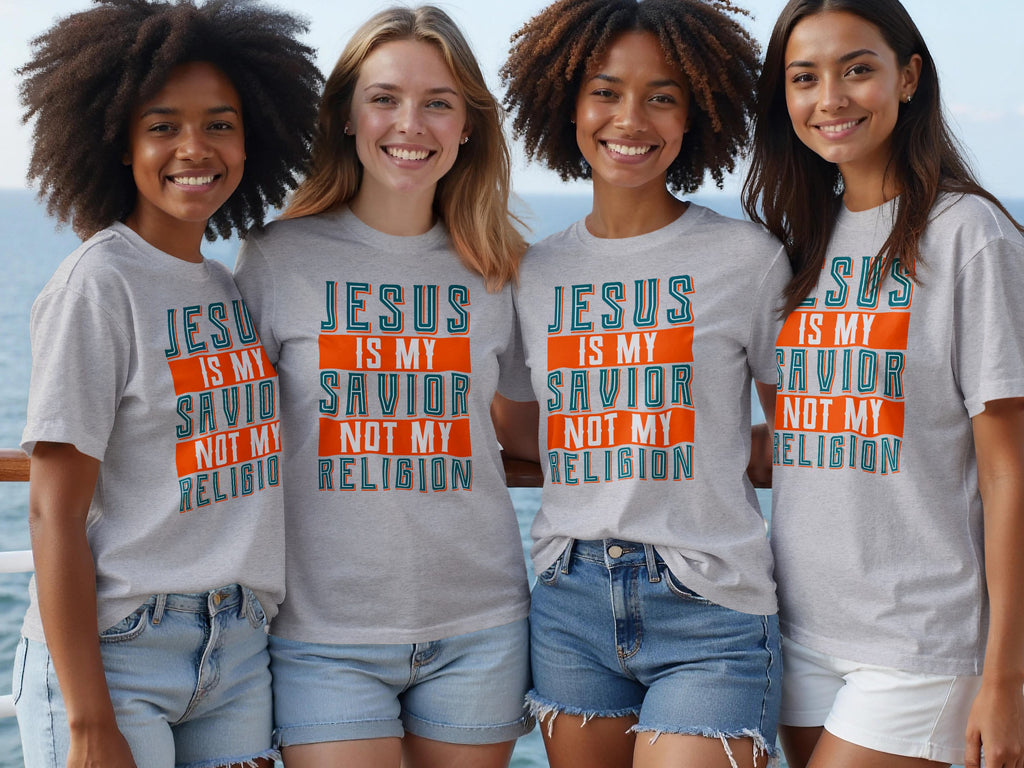 Four women wear grey t-shirts with text "Jesus is my savior not my religion."