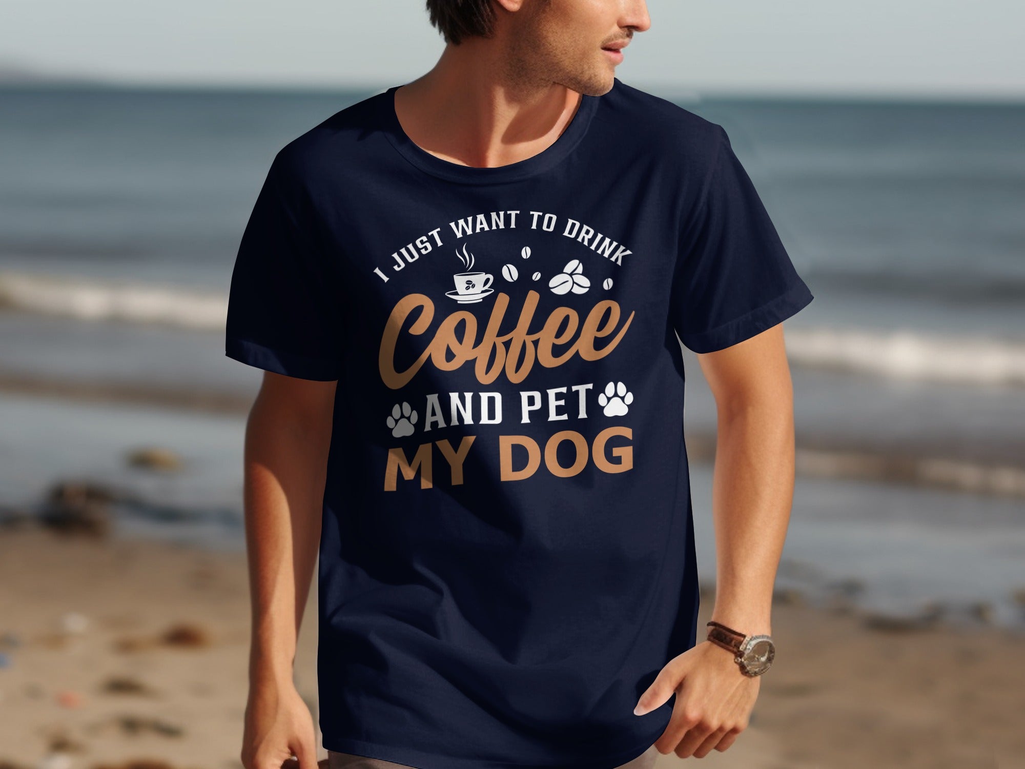 Navy t-shirt with text "I JUST WANT TO DRINK Coffee AND PET MY DOG".