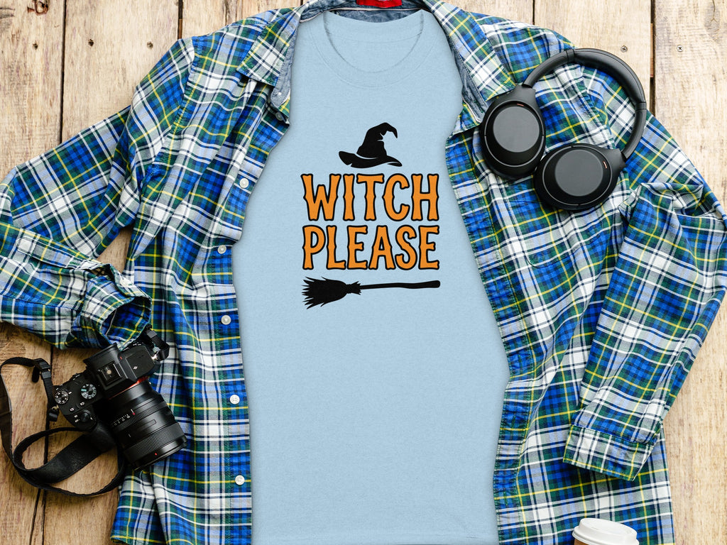 Light blue t-shirt with "Witch Please" and a witch hat and broom graphic.
