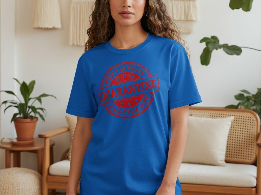 Blue t-shirt with red stamp reading "New York City Quarantine".