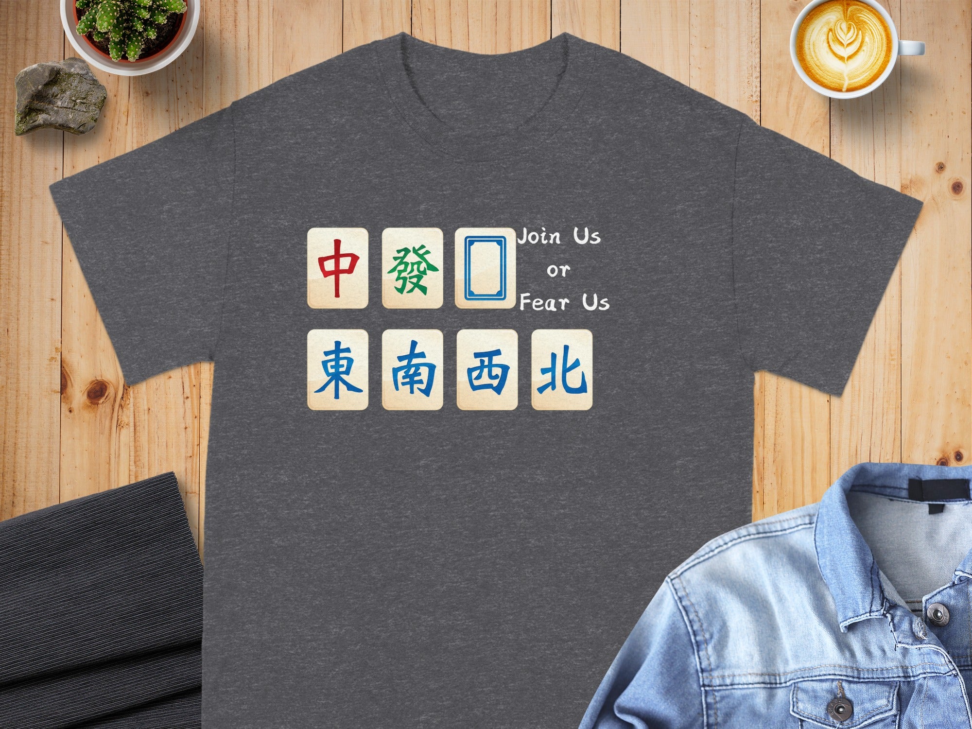 T-shirt with Mahjong tiles and text "Join Us or Fear Us."