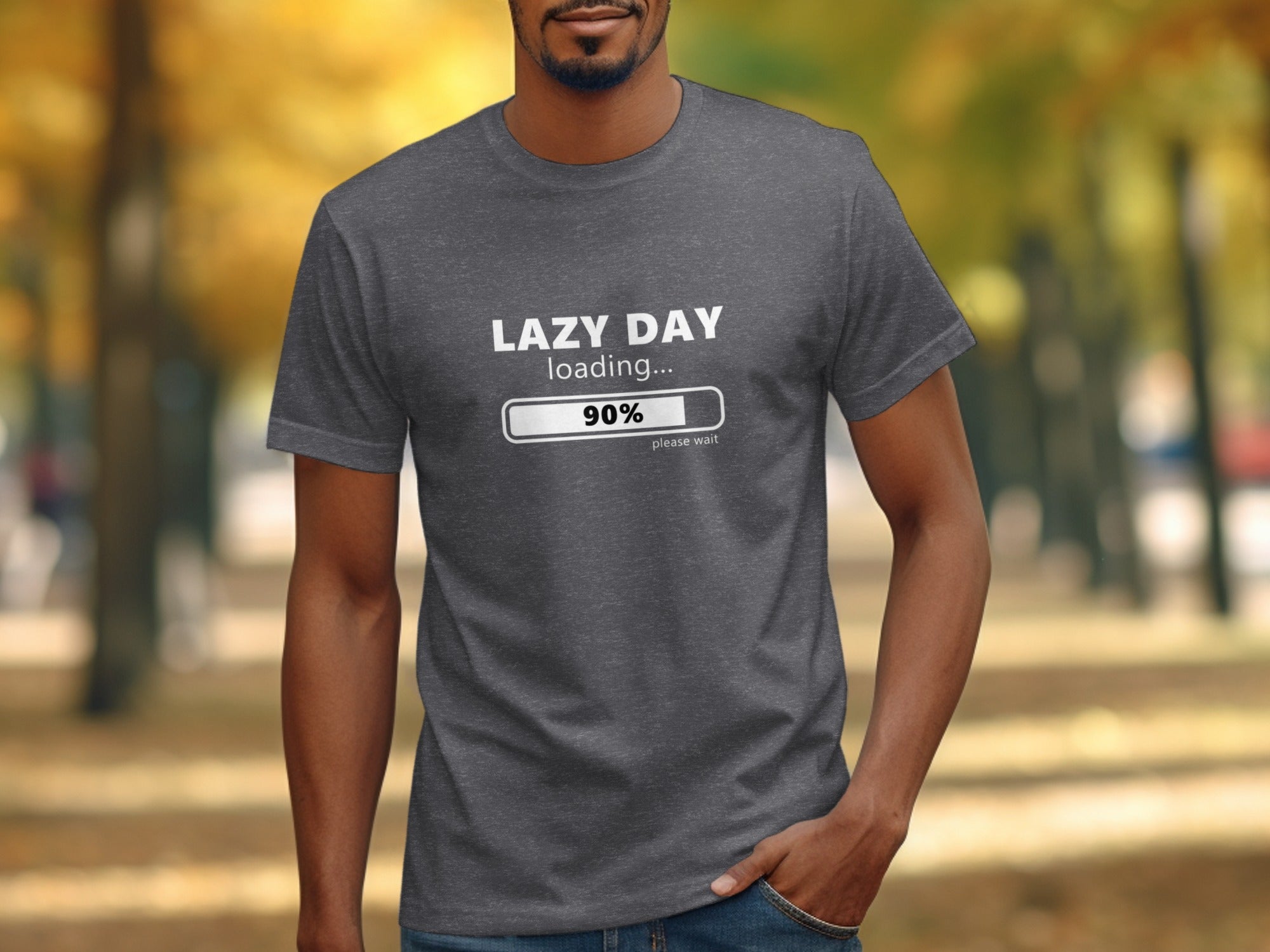 Dark grey t-shirt with "LAZY DAY loading... 90% please wait" graphic