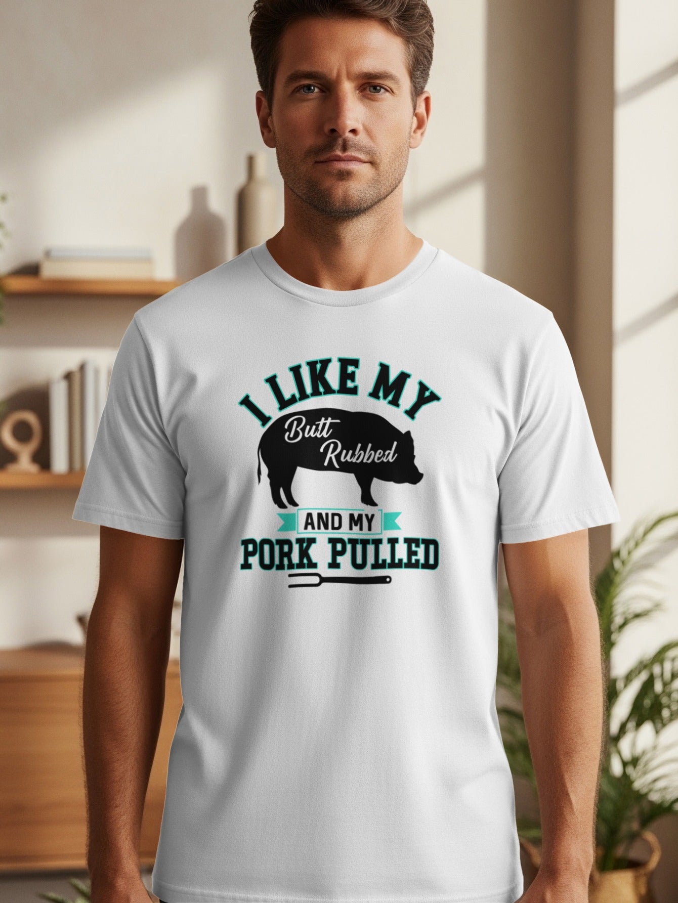 White t-shirt with black text and pig graphic: "I like my butt rubbed and my pork pulled".
