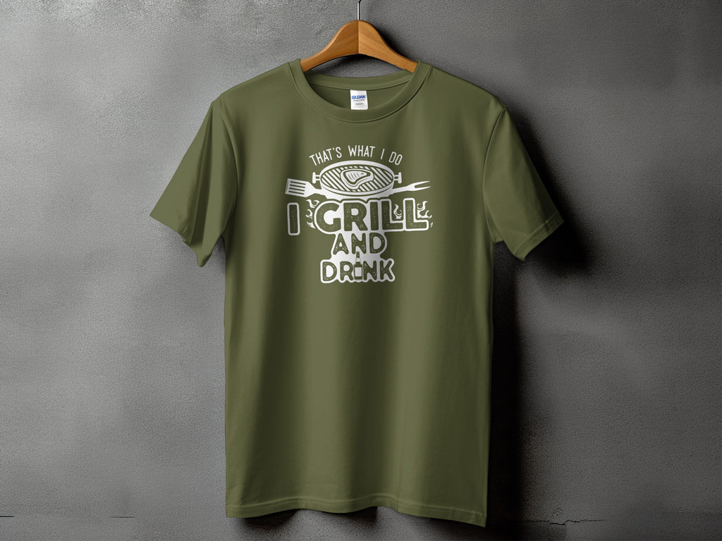 Olive green t-shirt with "That's What I Do I Grill and Drink" graphic.
