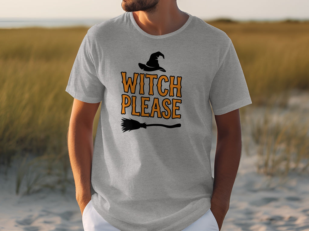 Gray t-shirt with a witch hat, broom, and text "WITCH PLEASE".