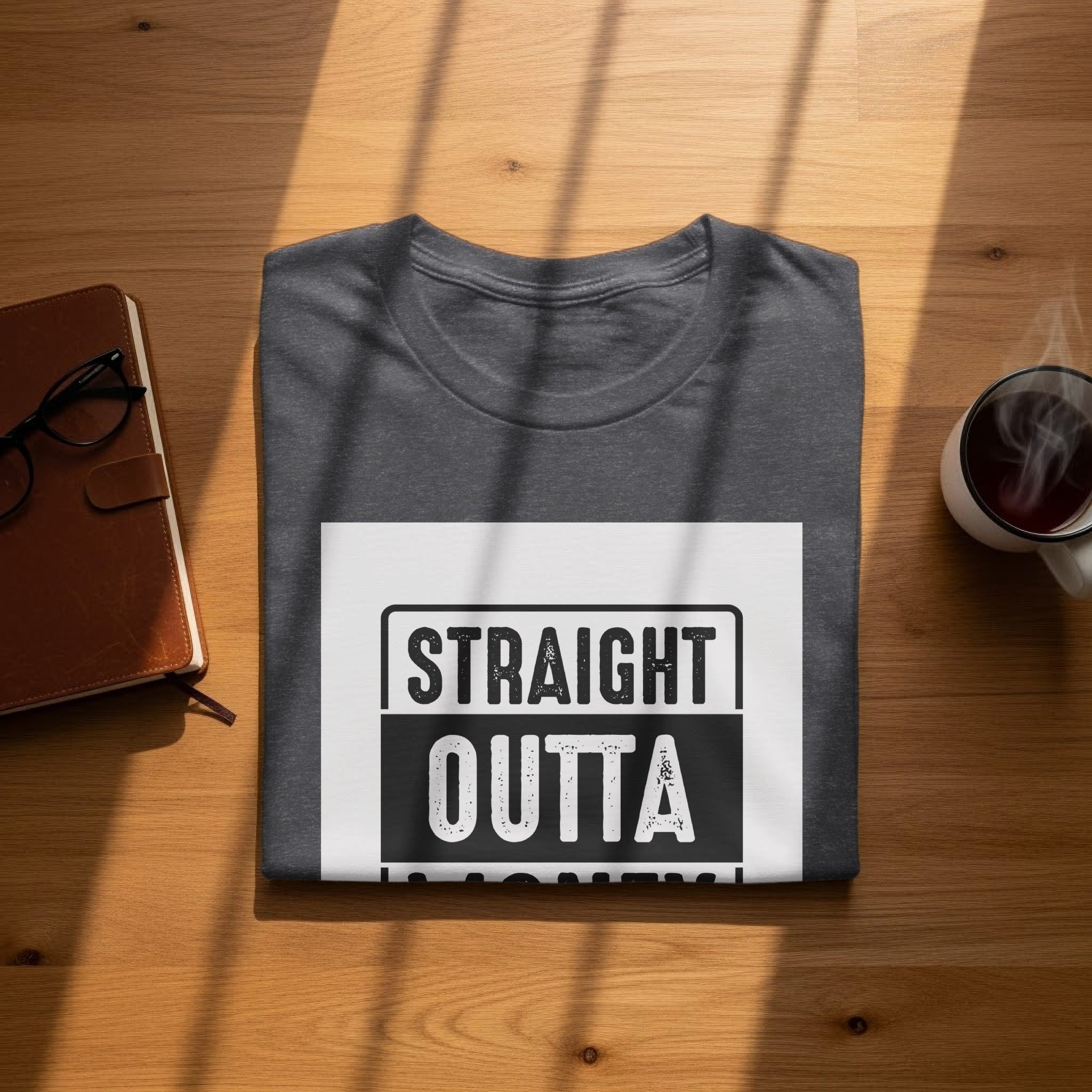 Dark gray t-shirt with "STRAIGHT OUTTA" text in white distressed font.