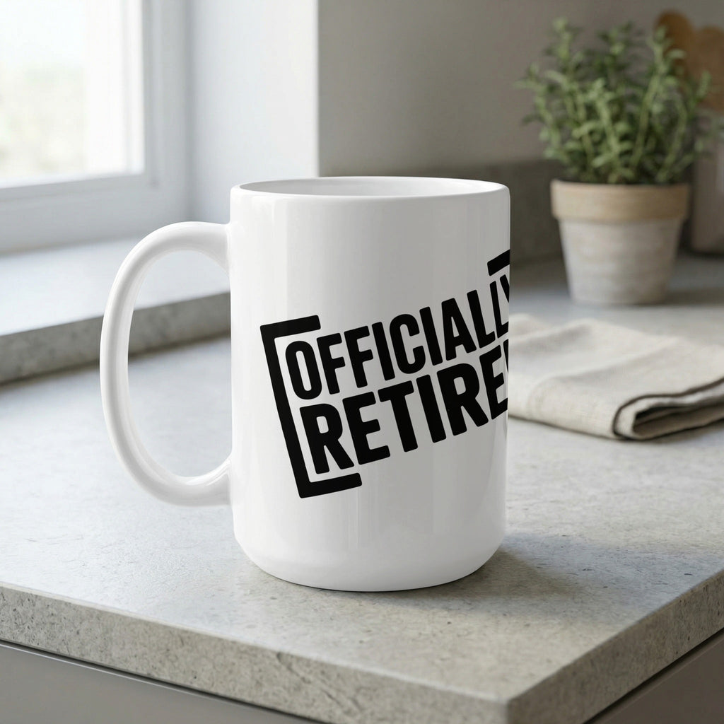 White mug with black text that reads "OFFICIALLY RETIRED".