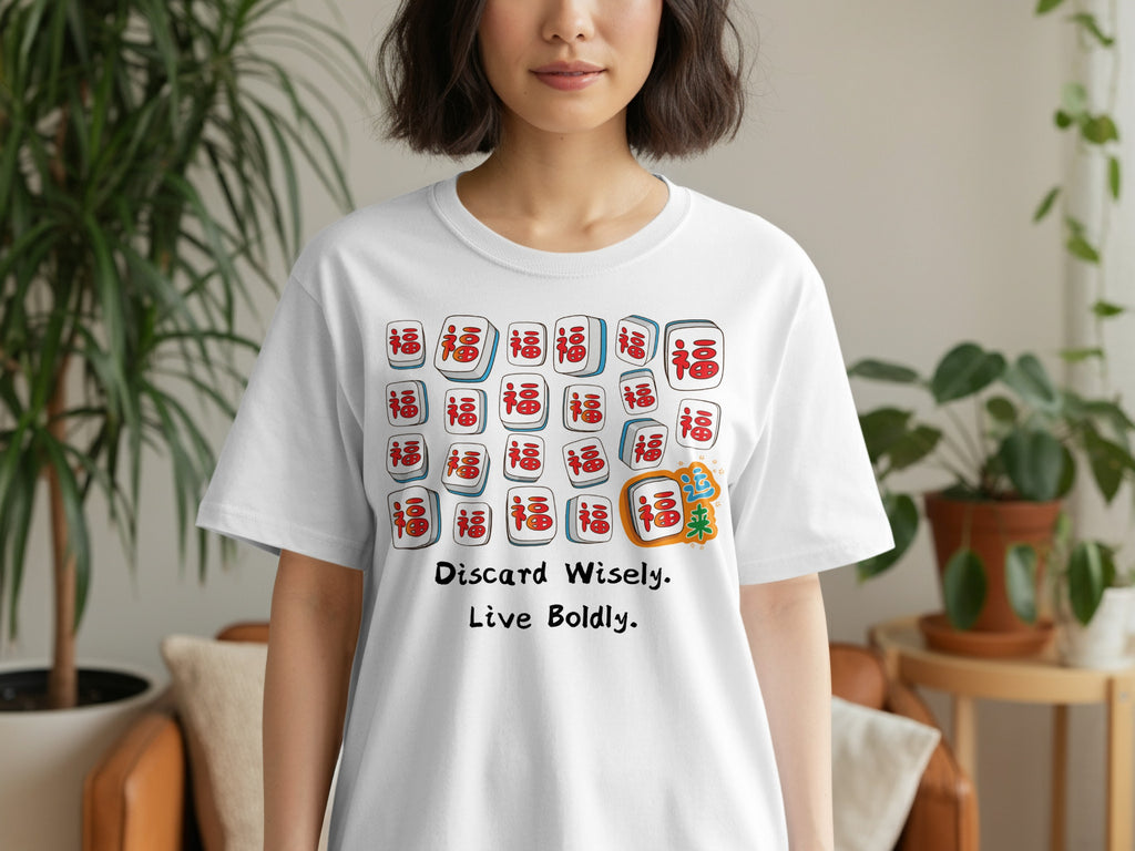 White t-shirt with Mahjong tiles and text "Discard Wisely. Live Boldly."