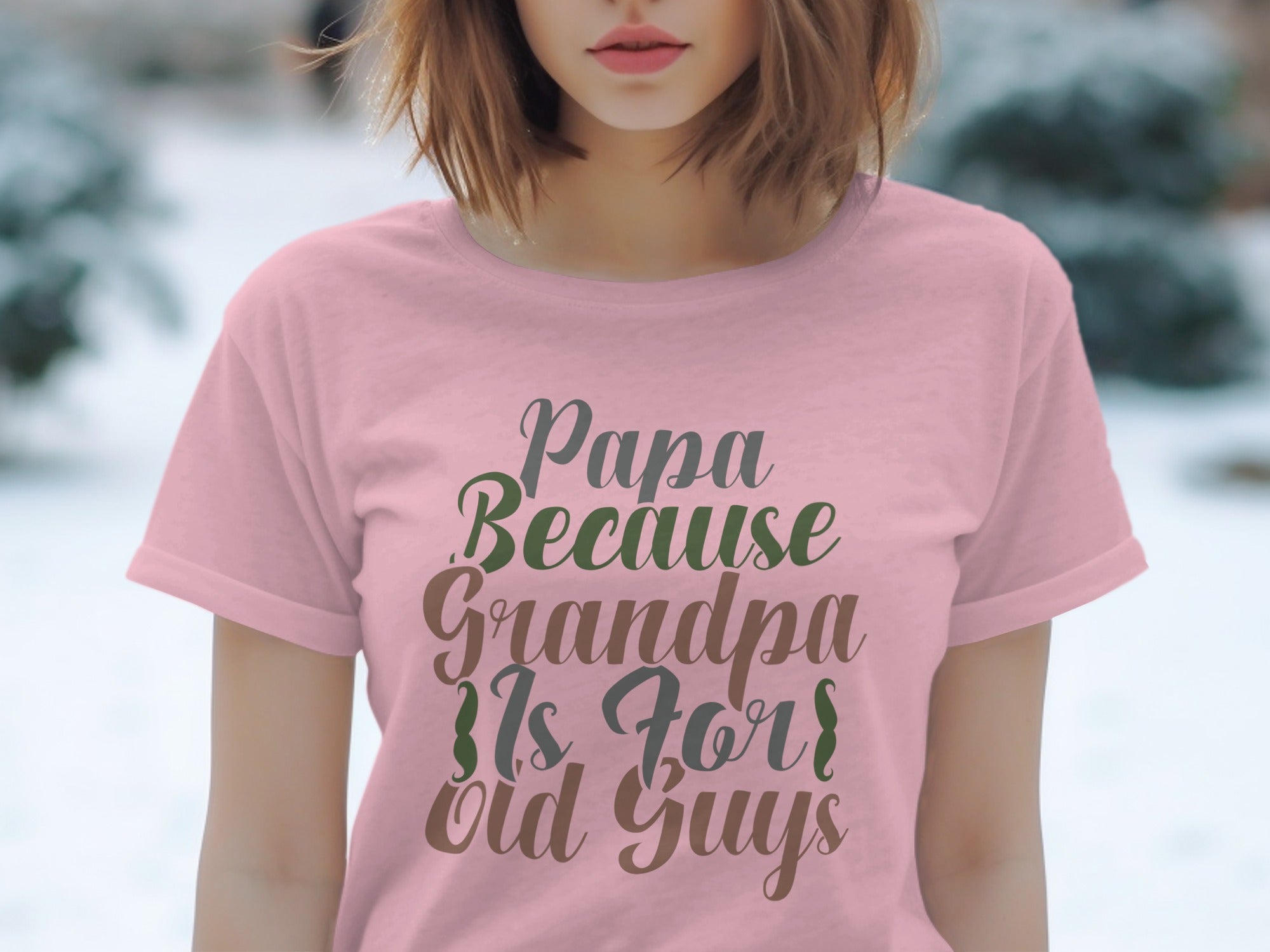 Pink t-shirt with text "Papa Because Grandpa Is For Old Guys".