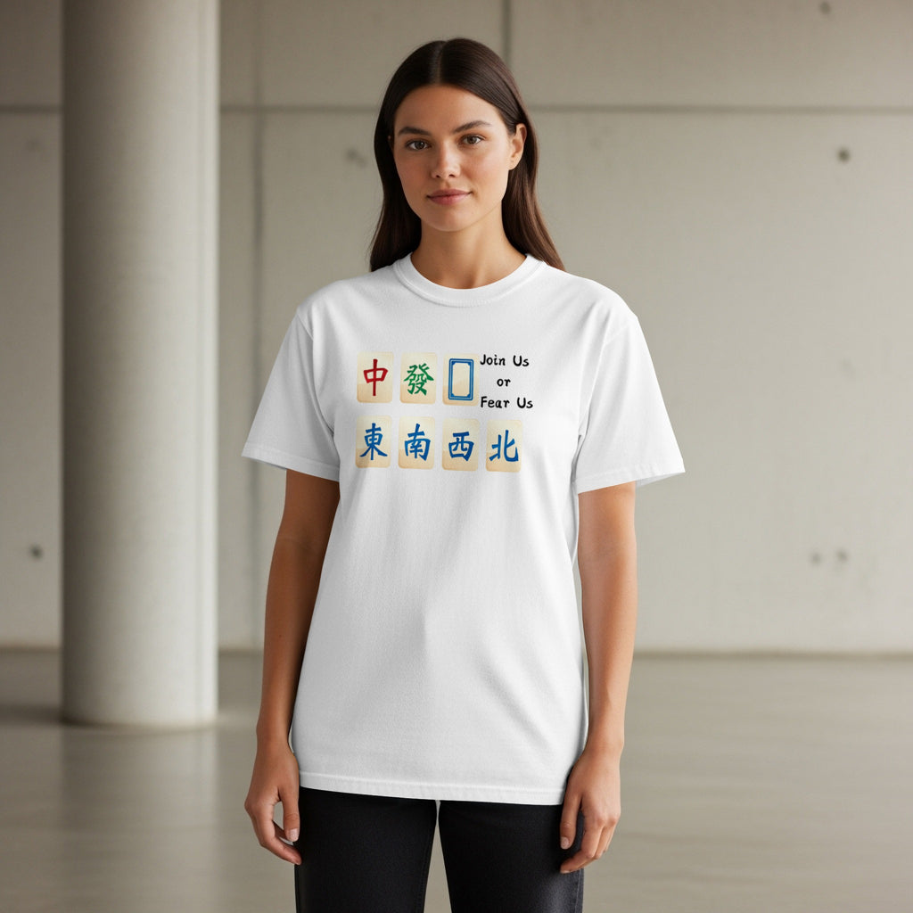 White t-shirt with Chinese Mahjong tiles and "Join Us or Fear Us" text.