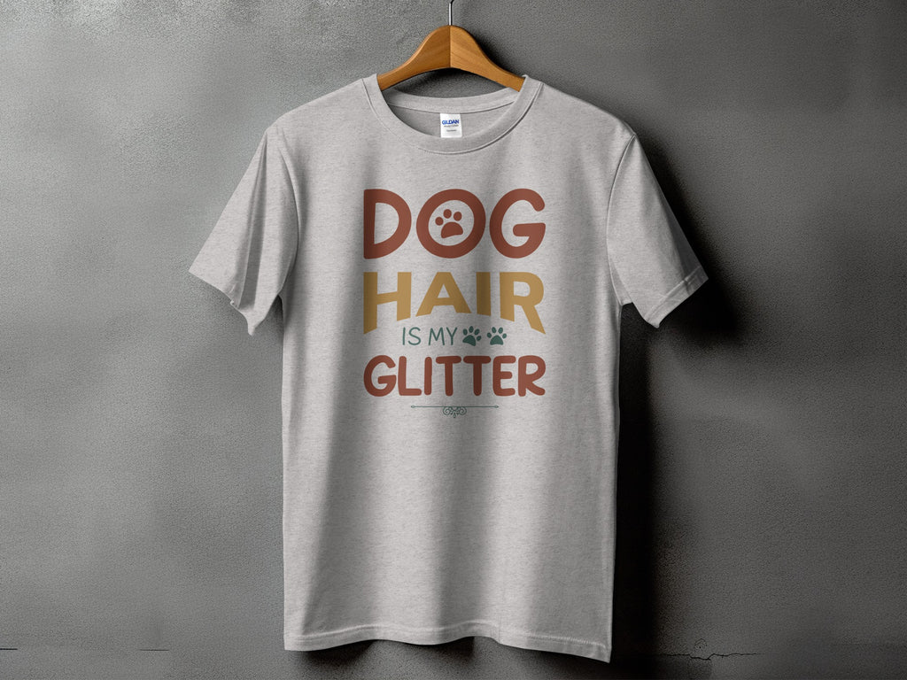 Grey t-shirt with text "DOG HAIR IS MY GLITTER" and paw prints.