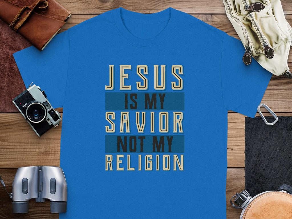 Blue t-shirt with text "JESUS IS MY SAVIOR NOT MY RELIGION".