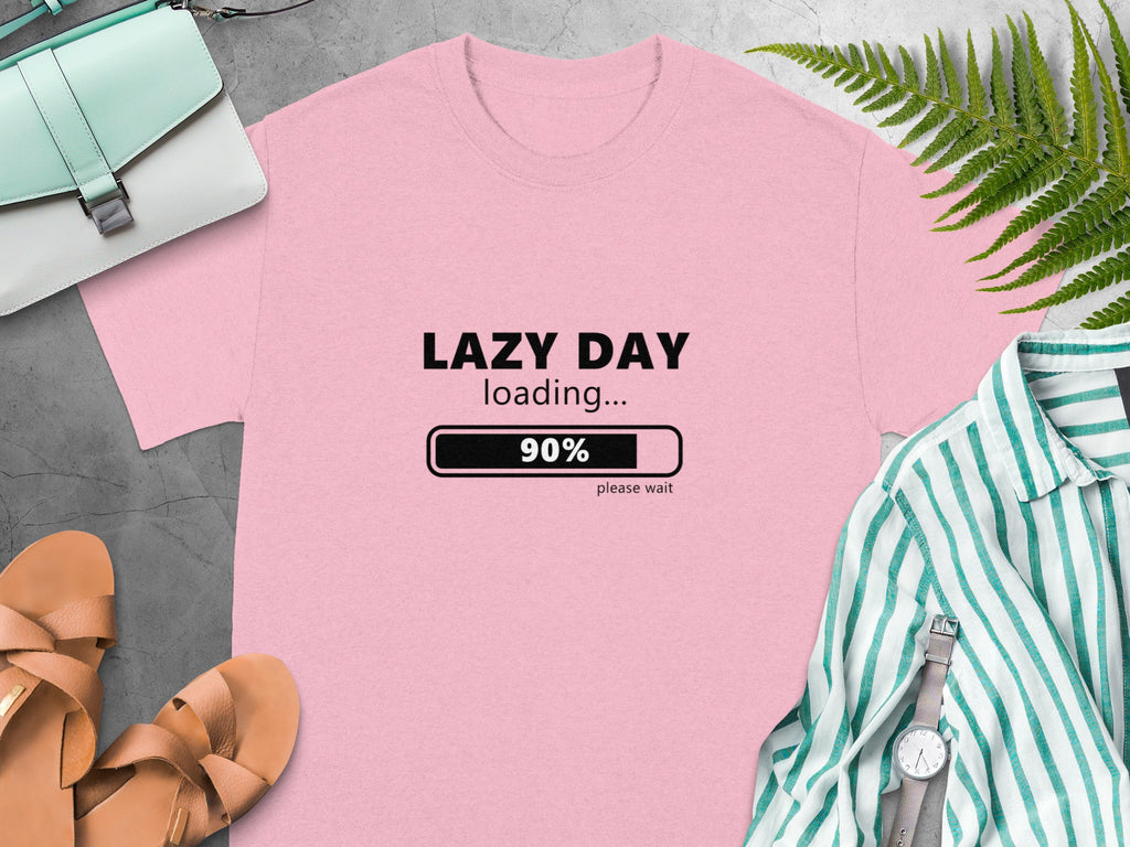 Pink t-shirt with "LAZY DAY loading... 90% please wait" text.
