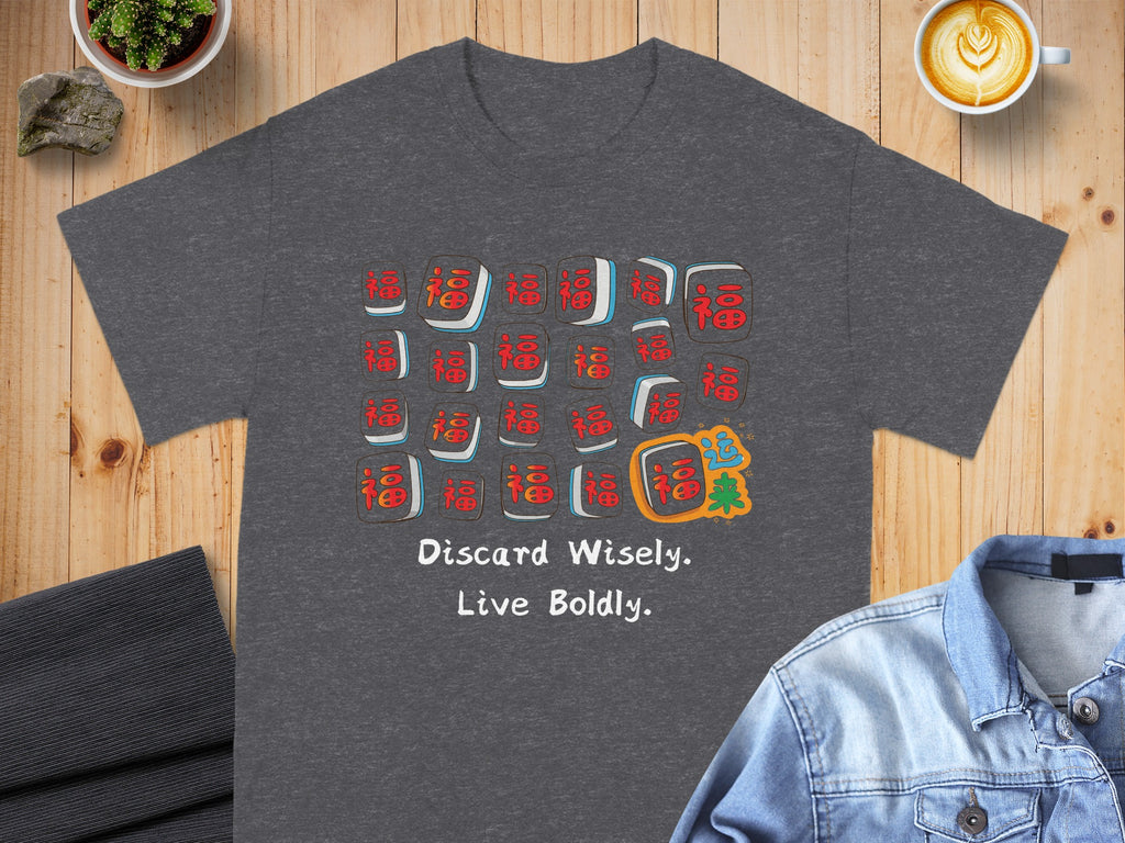 Dark grey t-shirt with Chinese characters and "Discard Wisely. Live Boldly." text.