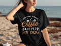 Black t-shirt with "I just want to drink coffee and pet my dog" text.