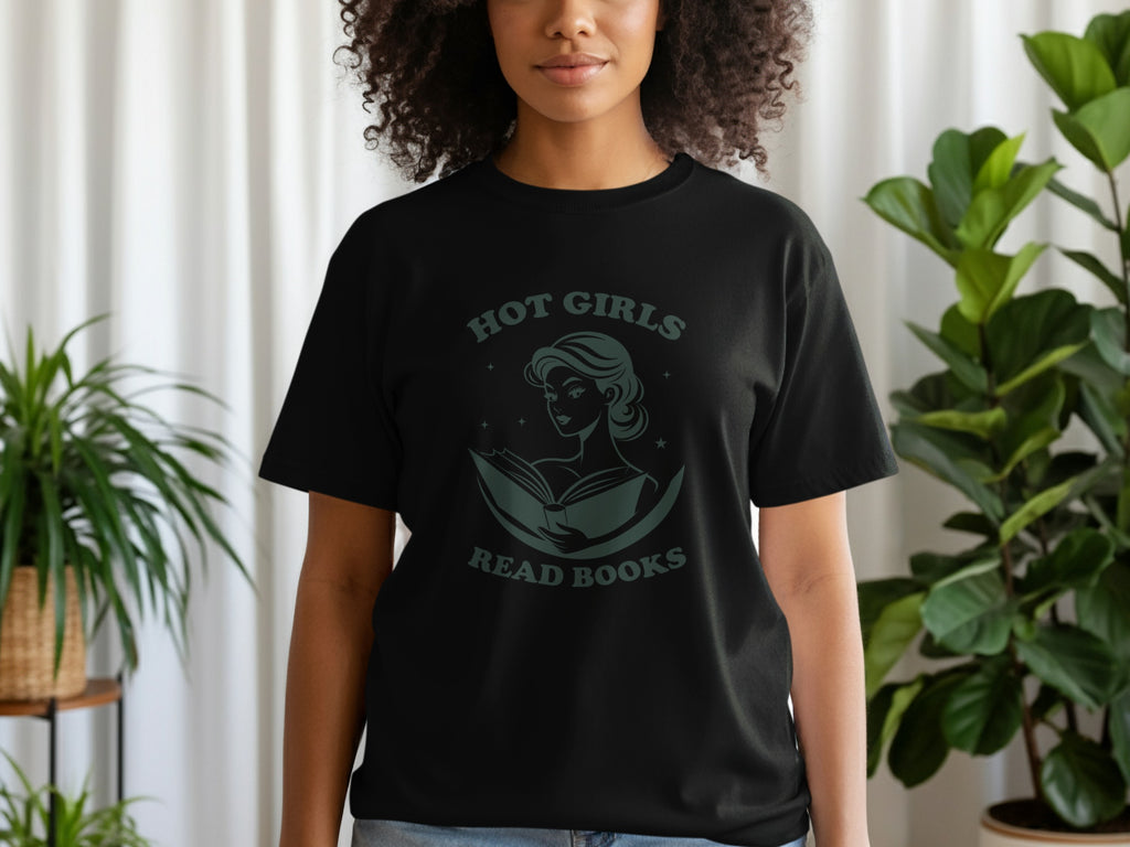 Black t-shirt with dark green graphic: "Hot Girls Read Books" and woman reading.