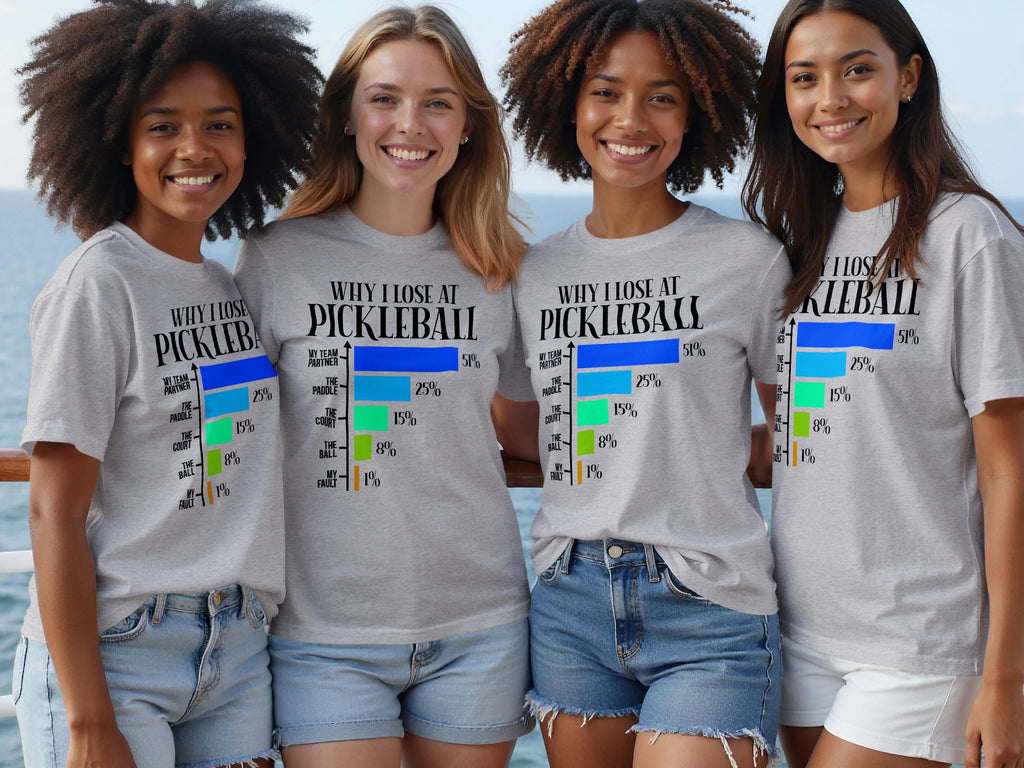 Four smiling women wear gray t-shirts with the text "Why I Lose at Pickleball" and a bar graph.