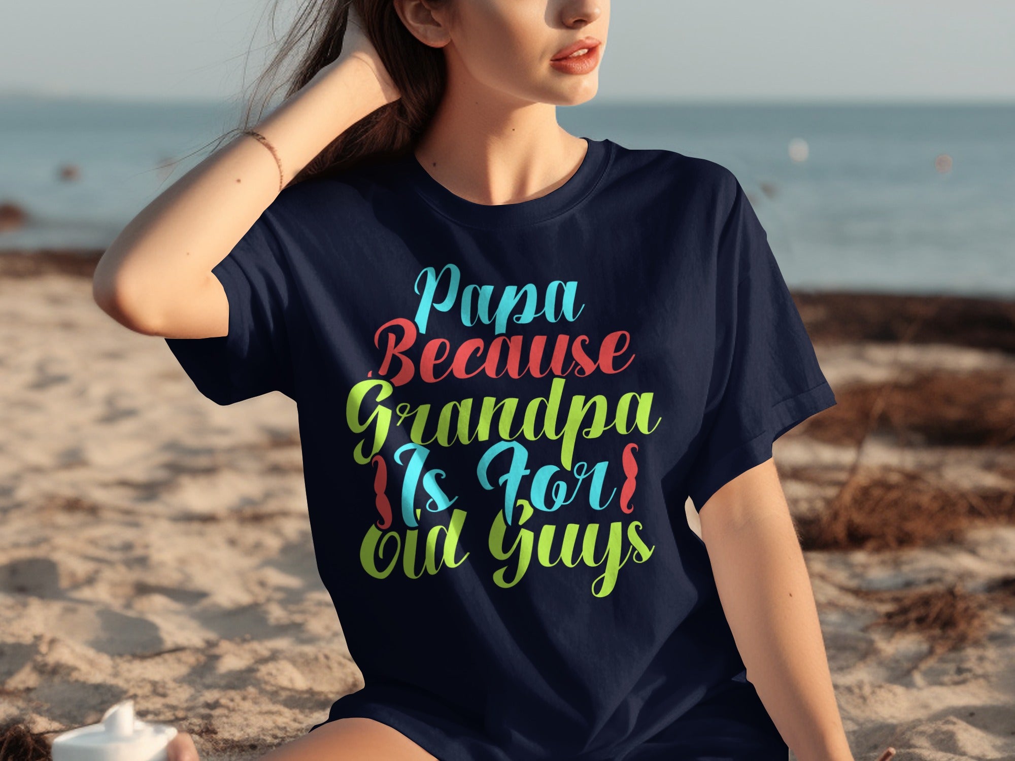Dark navy t-shirt with "Papa Because Grandpa Is For Old Guys" text in colorful script.