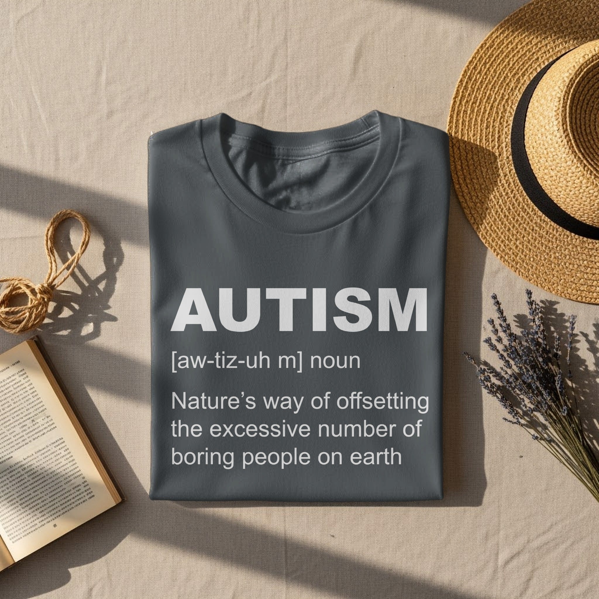 Gray t-shirt with "AUTISM Nature's way of offsetting boring people" text.