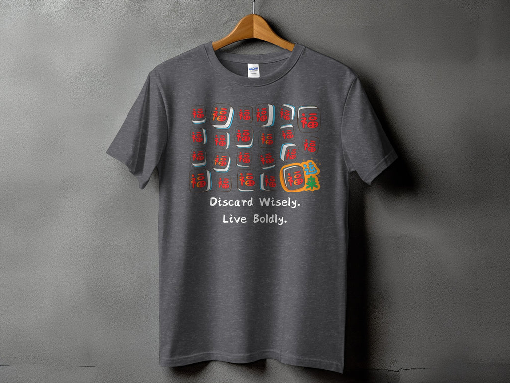 Dark gray t-shirt with mahjong tiles and "Discard Wisely. Live Boldly." text.