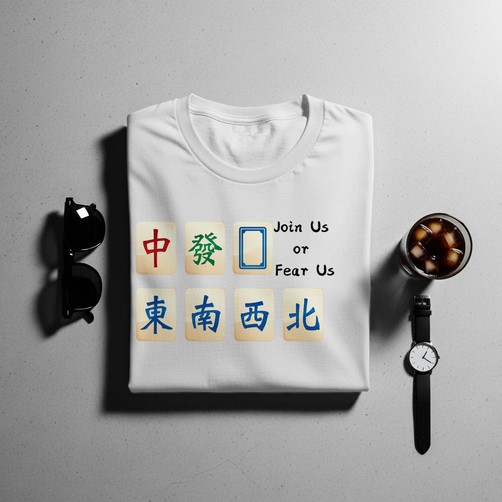 White t-shirt with Chinese characters and "Join Us or Fear Us".