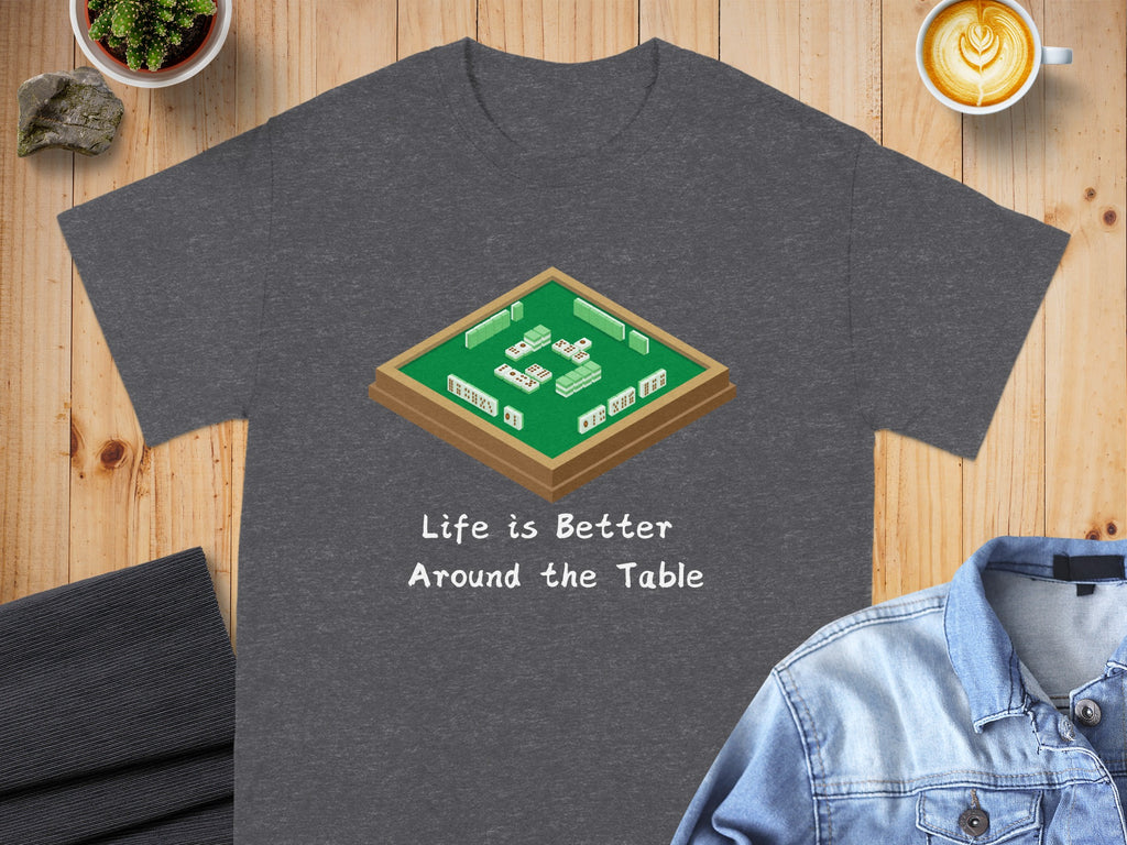 Dark gray t-shirt with Mahjong set and text "Life is Better Around the Table".