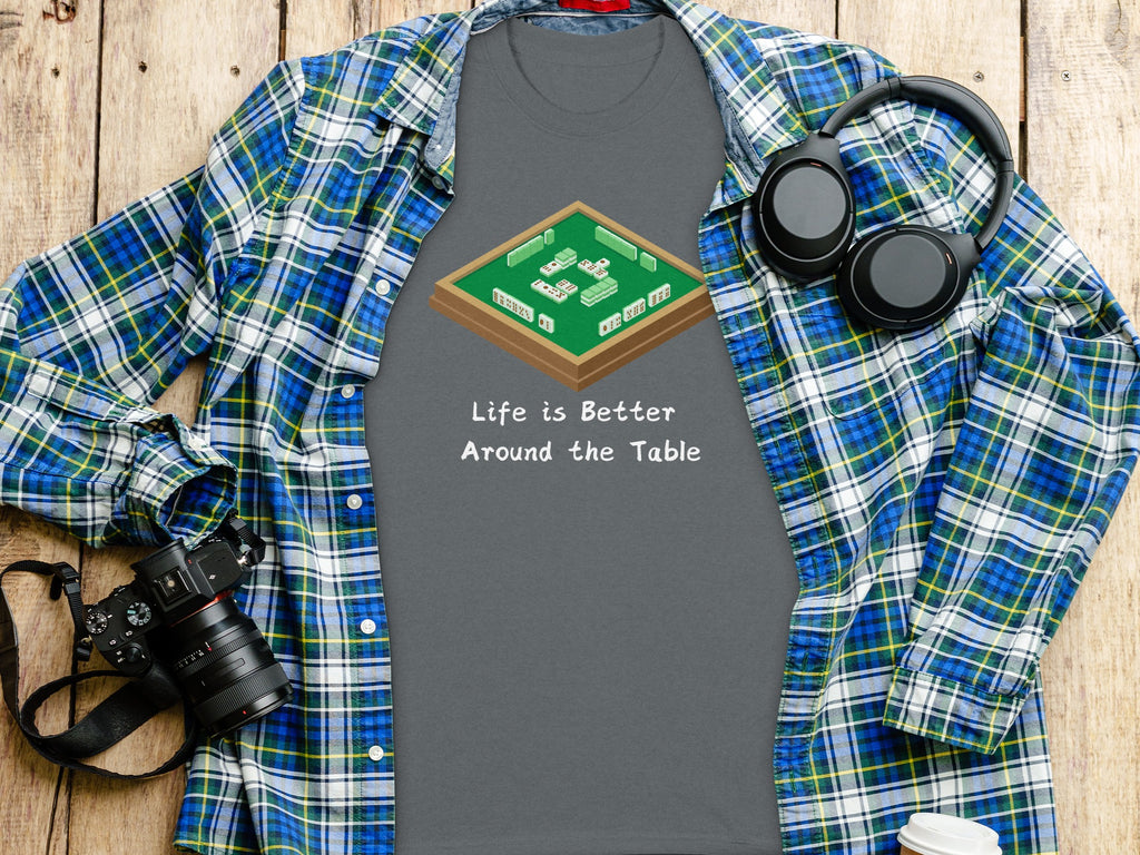 Grey t-shirt with Mahjong set graphic and "Life is Better Around the Table" text.