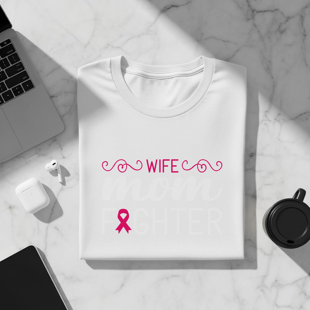 White t-shirt with "Wife Mom Fighter" text and pink ribbon for breast cancer awareness.