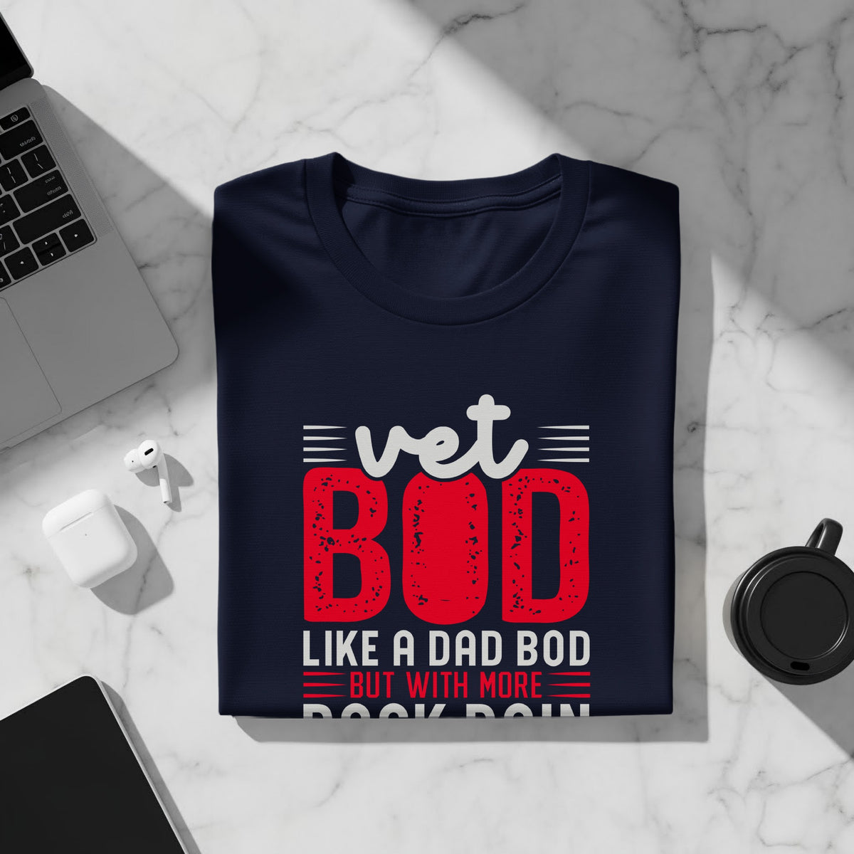 Navy t-shirt with "Vet Bod Like a Dad Bod But With More Doc" text.