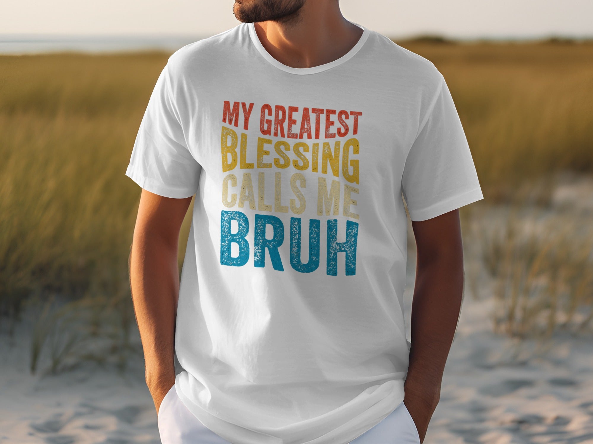 White t-shirt with text "MY GREATEST BLESSING CALLS ME BRUH".