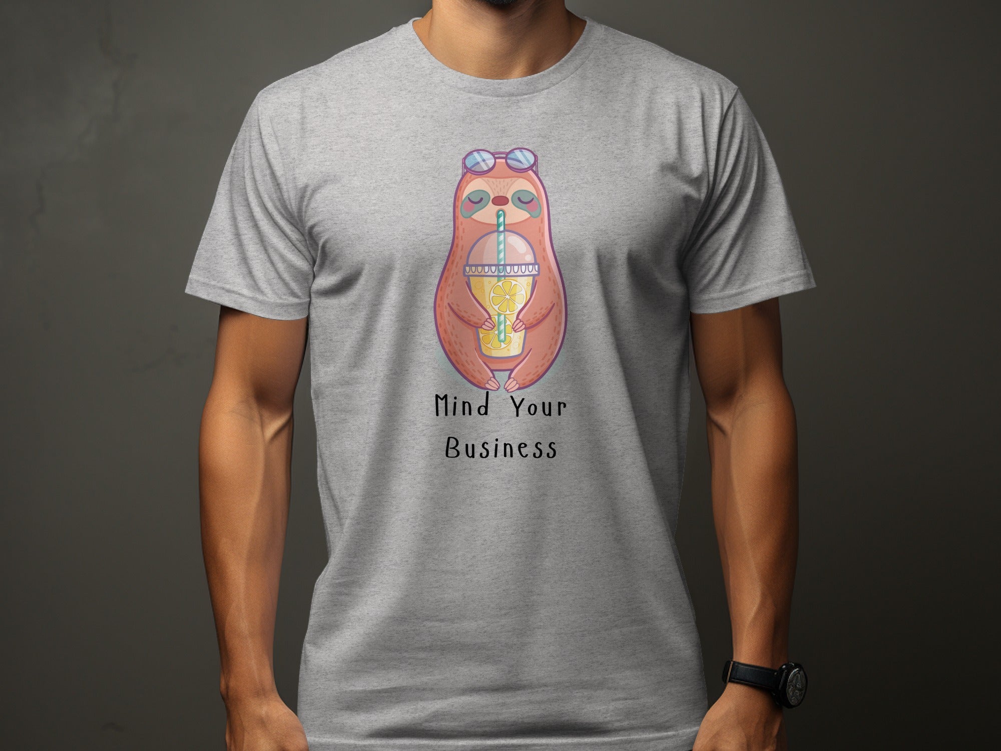 Grey t-shirt with a cartoon sloth drinking lemonade, text reads "Mind Your Business".