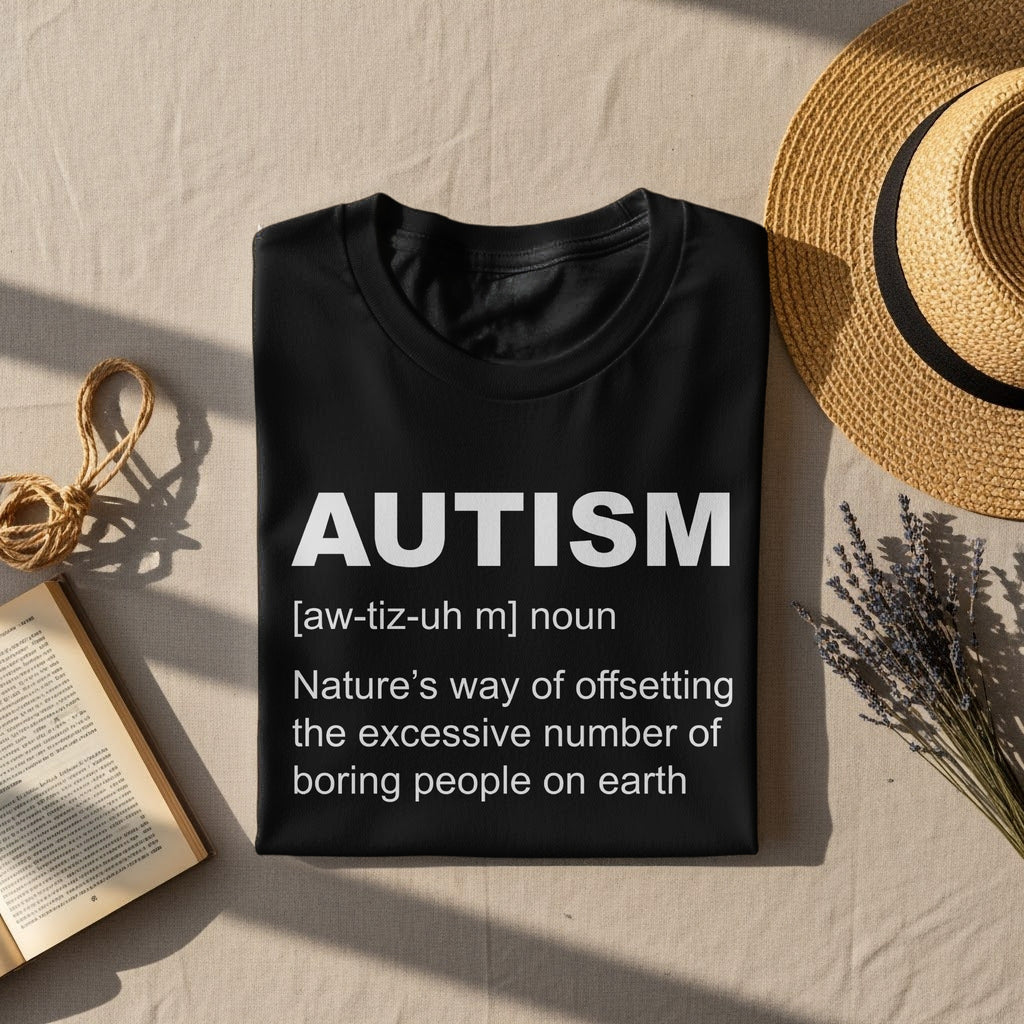Black t-shirt with "AUTISM" definition and quote printed in white.