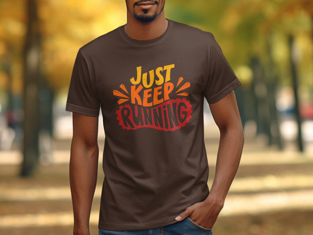 Brown t-shirt with "Just Keep Running" text in orange and red.