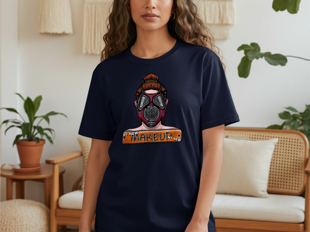 T-shirt with graphic of a woman wearing a gas mask and text "My New Makeup".
