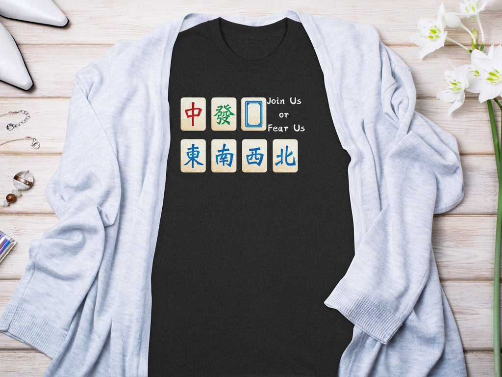 Black t-shirt with mahjong tiles and text "Join Us or Fear Us".