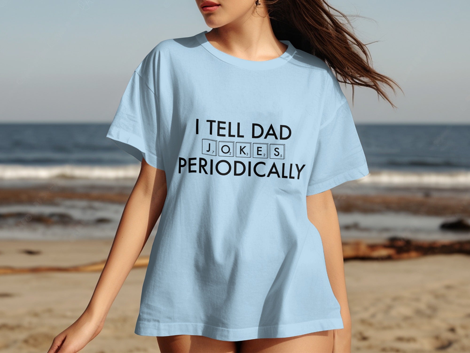 Light blue t-shirt with "I TELL DAD JOKES PERIODICALLY" text.