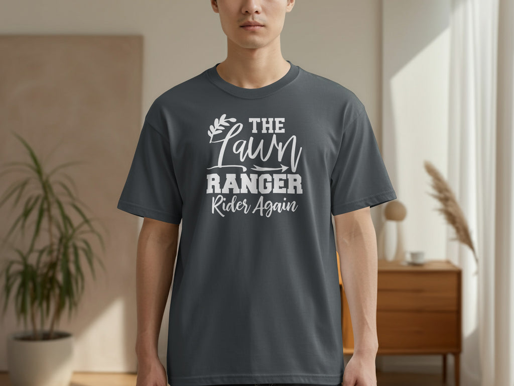 Dark grey t-shirt with white text "THE Lawn RANGER Rider Again".