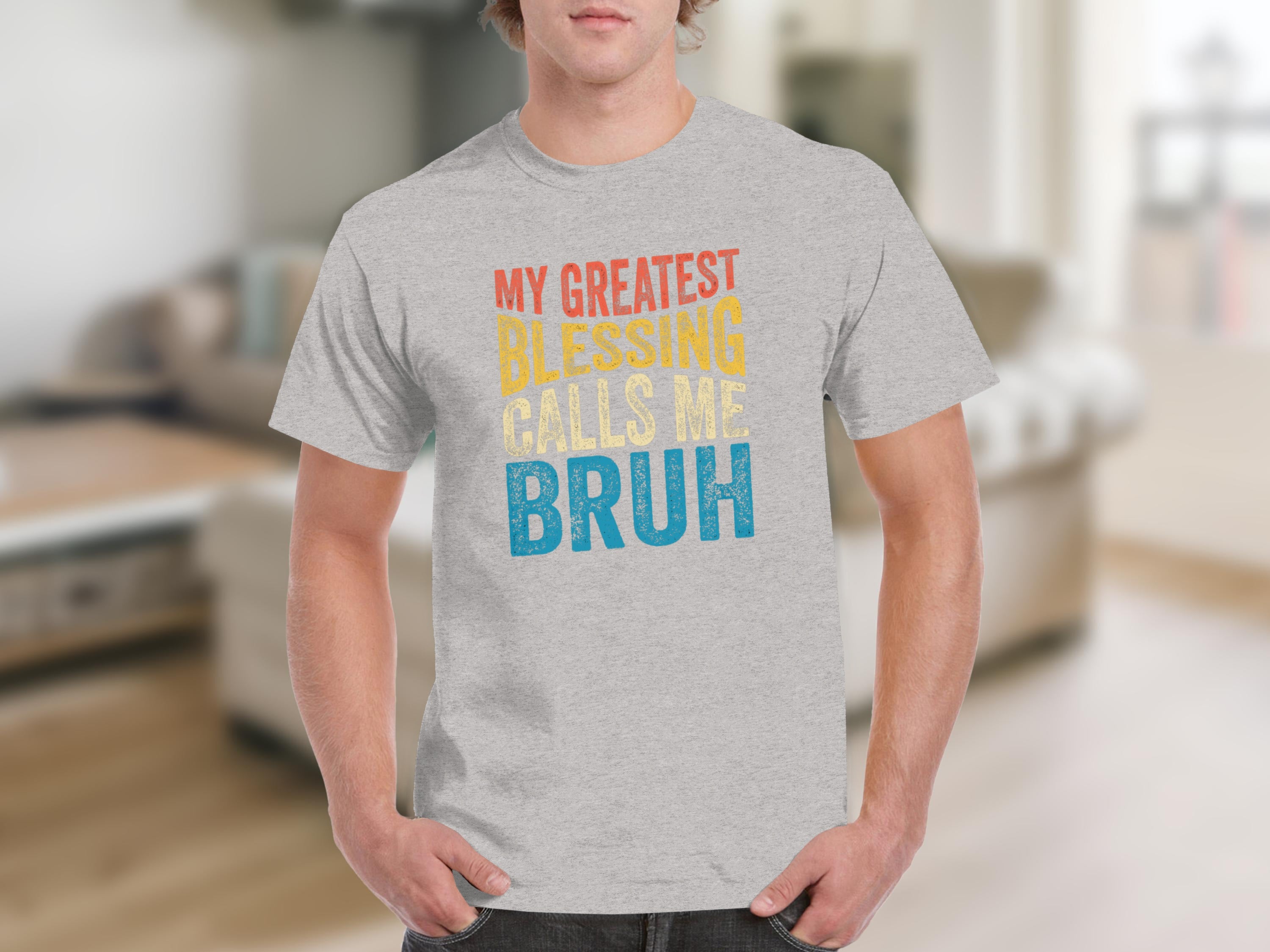 Gray t-shirt with distressed text "MY GREATEST BLESSING CALLS ME BRUH".