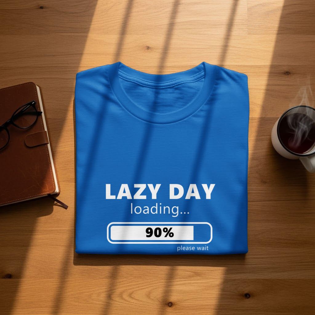 Blue t-shirt with "Lazy Day loading..." and a 90% progress bar.
