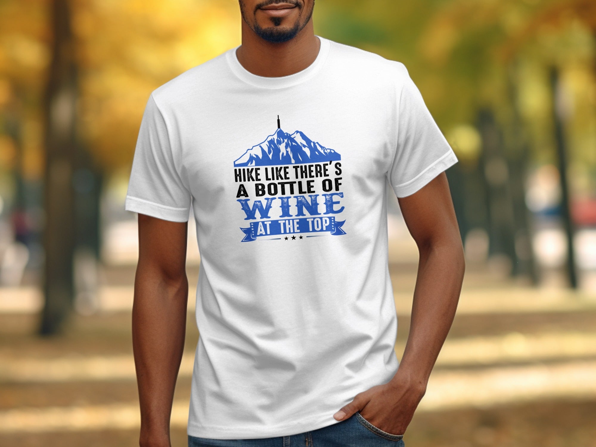 White t-shirt with text "Hike like there's a bottle of wine at the top".